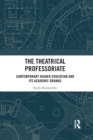 Image for The Theatrical Professoriate