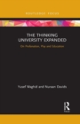 Image for The thinking university expanded  : on profanation, play and education