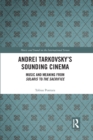 Image for Andrei Tarkovsky&#39;s Sounding Cinema