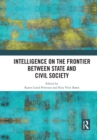 Image for Intelligence on the Frontier Between State and Civil Society