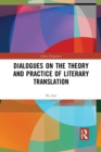 Image for Dialogues on the Theory and Practice of Literary Translation
