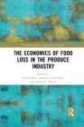 Image for The Economics of Food Loss in the Produce Industry