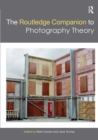 Image for The Routledge Companion to Photography Theory