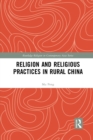Image for Religion and Religious Practices in Rural China