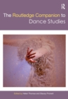 Image for The Routledge Companion to Dance Studies