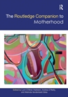 Image for The Routledge Companion to Motherhood