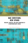 Image for Bad Christians, New Spains