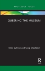 Image for Queering the Museum