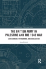 Image for The British Army in Palestine and the 1948 War