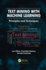 Image for Text mining with machine learning  : principles and techniques