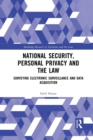 Image for National security, personal privacy and the law  : surveying electronic surveillance and data acquisition