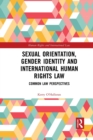 Image for Sexual Orientation, Gender Identity and International Human Rights Law