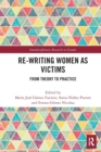 Image for Re-writing Women as Victims