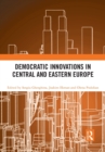 Image for Democratic Innovations in Central and Eastern Europe