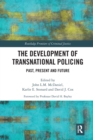 Image for The Development of Transnational Policing