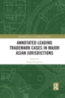 Image for Annotated Leading Trademark Cases in Major Asian Jurisdictions