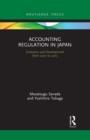 Image for Accounting regulation in Japan  : evolution and development from 2001 to 2015