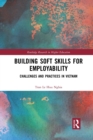 Image for Building soft skills for employability  : challenges and practices in Vietnam