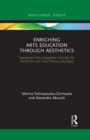 Image for Enriching Arts Education through Aesthetics