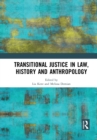 Image for Transitional Justice in Law, History and Anthropology