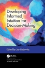 Image for Developing informed intuition for decision-making