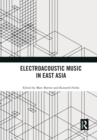 Image for Electroacoustic Music in East Asia