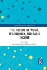 Image for The Future of Work, Technology, and Basic Income