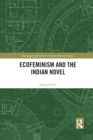 Image for Ecofeminism and the Indian Novel