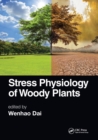 Image for Stress Physiology of Woody Plants