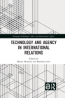 Image for Technology and agency in international relations