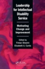 Image for Leadership for intellectual disability service  : motivating change and improvement