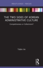 Image for The Two Sides of Korean Administrative Culture
