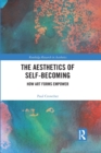 Image for The aesthetics of self-becoming  : how art forms empower