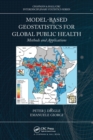 Image for Model-based geostatistics for global public health  : methods and applications