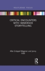 Image for Critical encounters with immersive storytelling