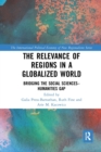 Image for The relevance of regions in a globalized world  : bridging the social sciences-humanities gap