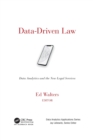 Image for Data-driven law  : data analytics and the new legal services