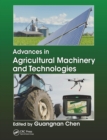Image for Advances in Agricultural Machinery and Technologies