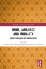 Image for Mind, language and morality  : essays in honor of Mark Platts