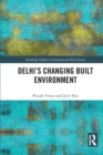 Image for Delhi&#39;s Changing Built Environment