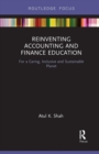 Image for Reinventing accounting and finance education  : for a caring, inclusive and sustainable planet