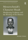 Image for Messerschmidt&#39;s Character Heads