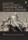 Image for The Routledge Research Companion to Shakespeare and Classical Literature