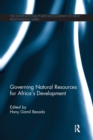 Image for Governing Natural Resources for Africa’s Development