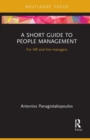 Image for A short guide to people management  : for HR and line managers