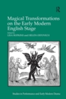 Image for Magical Transformations on the Early Modern English Stage