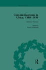 Image for Communications in Africa, 1880-1939, Volume 1