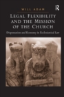 Image for Legal Flexibility and the Mission of the Church