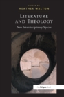 Image for Literature and theology  : new interdisciplinary spaces