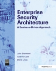 Image for Enterprise security architecture  : a business-driven approach